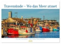 Produktbild: Travem&uuml;nde &ndash; Wo das Meer atmet (Wandkalender 2026 DIN A2 quer), CALVENDO Monatskalender