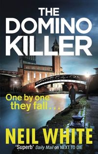 Bild vom Artikel The Domino Killer vom Autor Neil White