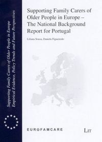 Produktbild: Supporting Family Carers of Older People in Europe - The National Background Report for Portugal