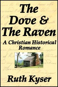 Produktbild: Dove and The Raven: a Christian Historical Romance
