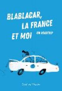 Produktbild: Blablacar, la France et moi