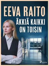 Produktbild: &Auml;kki&auml; kaikki on toisin