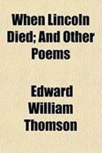 Produktbild: When Lincoln Died; And Other Poems