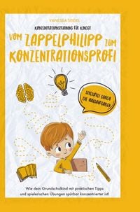 Produktbild: Konzentrationstraining f&uuml;r Kinder - Vom Zappelphilipp zum Konzentrationsprofi