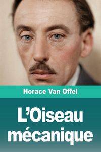 Produktbild: L'Oiseau m&eacute;canique