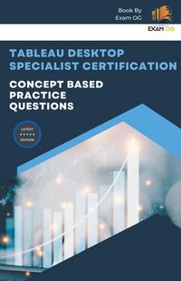 Produktbild: Concept Based Practice Questions for Tableau Desktop Specialist Certification Latest Edition 2026