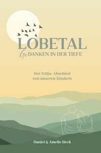 Produktbild: Lobetal &ndash; Gedanken in der Tiefe