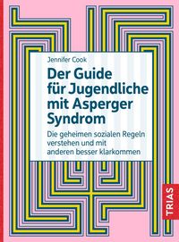 Produktbild: Der Guide f&uuml;r Jugendliche mit Asperger-Syndrom