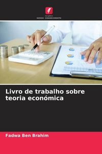 Produktbild: Livro de trabalho sobre teoria econ&oacute;mica