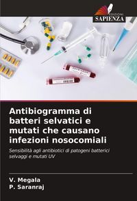 Produktbild: Antibiogramma di batteri selvatici e mutati che causano infezioni nosocomiali