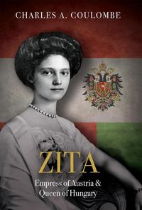 Produktbild: Zita: Empress of Austria and Queen of Hungary