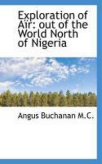 Produktbild: Exploration of A R: Out of the World North of Nigeria