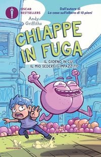 Produktbild: Chiappe in fuga. Il giorno in cui il mio sedere &egrave; impazzito