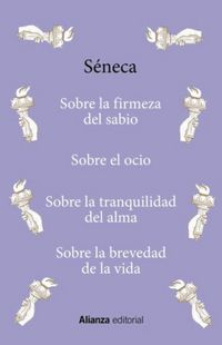 Produktbild: Sobre la firmeza del sabio / Sobre el ocio / Sobre la tranquilidad del alma / Sobre la brevedad de la vida