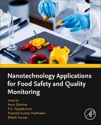 Produktbild: Nanotechnology Applications for Food Safety and Quality Moni