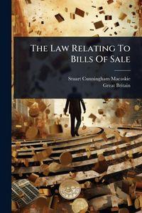 Produktbild: The Law Relating To Bills Of Sale