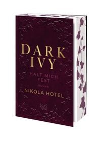 Dark Ivy – Halt mich fest von Nikola Hotel