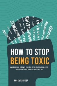 Produktbild: How to Stop Being Toxic