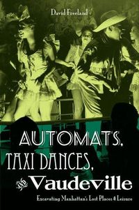 Produktbild: Automats, Taxi Dances, and Vaudeville