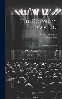 Produktbild: The Country Cousin: A Comedy in Four Acts