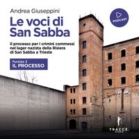 Produktbild: Le voci di San Sabba Puntata 3 Il processo