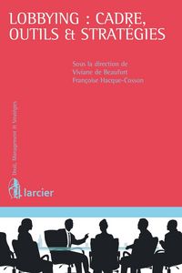 Produktbild: Lobbying : cadre, outils et strat&eacute;gies