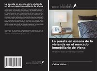 Produktbild: La puesta en escena de la vivienda en el mercado inmobiliario de Viena