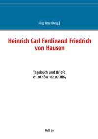 Produktbild: Heinrich Carl Ferdinand Friedrich von Hausen