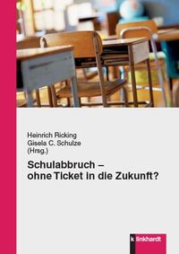 Produktbild: Schulabbruch - ohne Ticket in die Zukunft