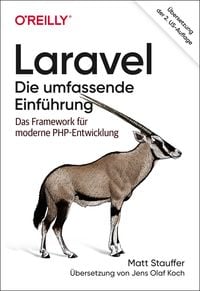 Bild vom Artikel Laravel – Die umfassende Einführung vom Autor Matt Stauffer