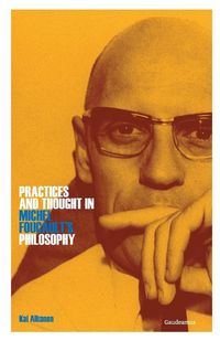 Produktbild: Practices and Thought in Michel Foucault's Philosophy
