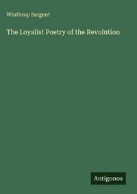 Produktbild: The Loyalist Poetry of the Revolution