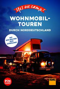Produktbild: Yes we camp! Wohnmobil-Touren durch Norddeutschland