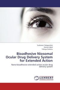 Produktbild: Talegaonkar, S: Bioadhesive Niosomal Ocular Drug Delivery Sy