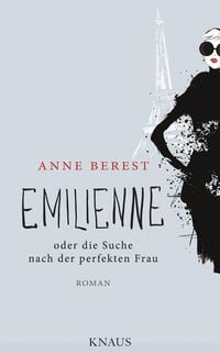 Bild vom Artikel Emilienne oder die Suche nach der perfekten Frau vom Autor Anne Berest