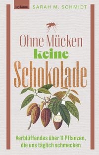 Produktbild: Ohne M&uuml;cken keine Schokolade