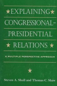 Produktbild: Explaining Congressional-Presidential Relations