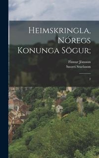 Produktbild: Heimskringla, N&oacute;regs Konunga S&ouml;gur;: 2