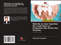 Produktbild: R&ocirc;le De La Cour Supr&ecirc;me De L'inde Dans La Protection Des Droits Des Femmes