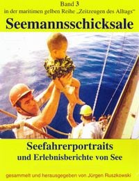 Produktbild: Seefahrerportraits und Erlebnisberichte von See