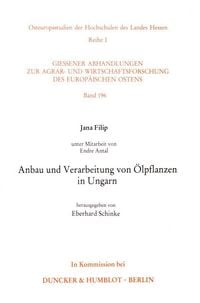 Produktbild: Anbau und Verarbeitung von &Ouml;lpflanzen in Ungarn.
