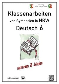 Produktbild: Deutsch 6, Klassenarbeiten von Gymnasien (G9) in NRW mit L&ouml;sungen