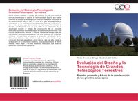 Bild vom Artikel Evolución del Diseño y la Tecnología de Grandes Telescopios Terrestres vom Autor Néstor Francisco Ortega