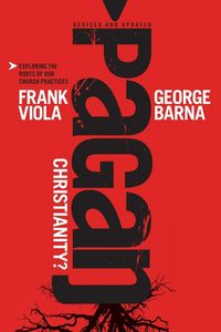 Produktbild: Pagan Christianity?