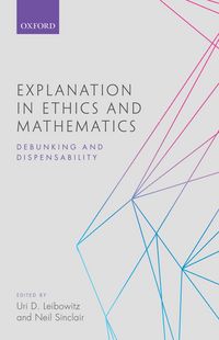 Produktbild: Explanation in Ethics and Mathematics
