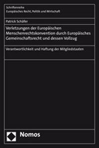 Produktbild: Verletzungen der Europ&auml;ischen Menschenrechtskonvention durch Europ&auml;isches Gemeinschaftsrecht und dessen Vollzug