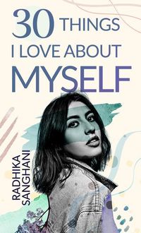 Produktbild: 30 Things I Love about Myself