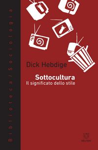Produktbild: Sottocultura. Il significato dello stile