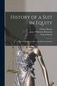 Produktbild: History of a Suit in Equity: From Its Commencement to Its Final Termination