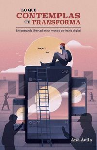 Produktbild: Lo Que Contemplas Te Transforma